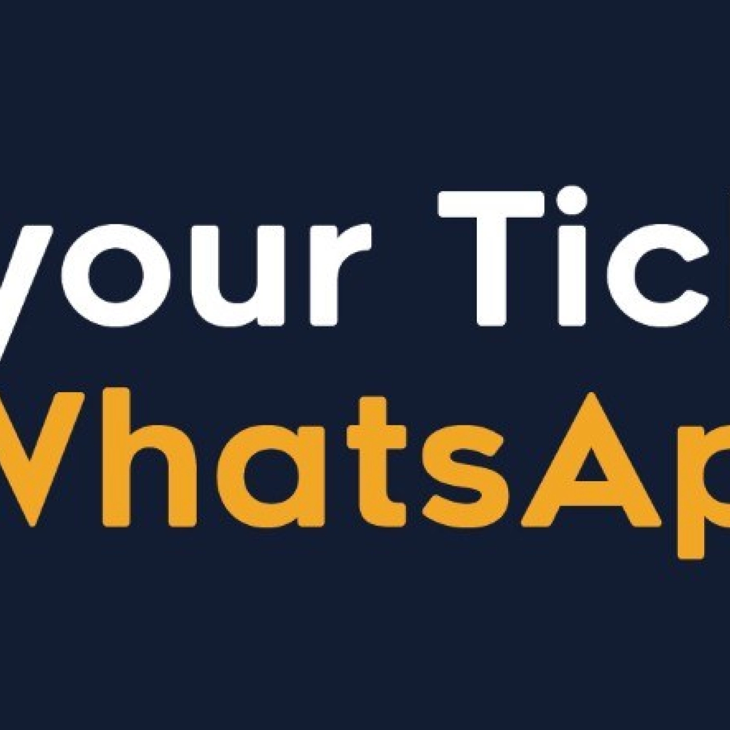 Whatsapp ticket